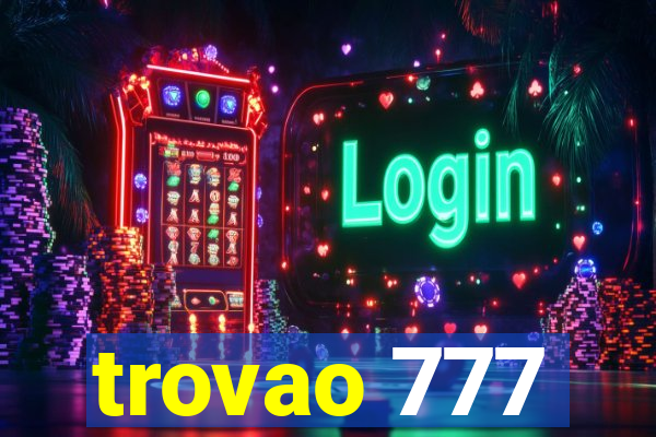 trovao 777